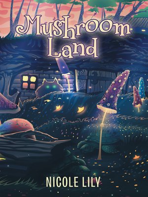 cover image of Mushroom Land